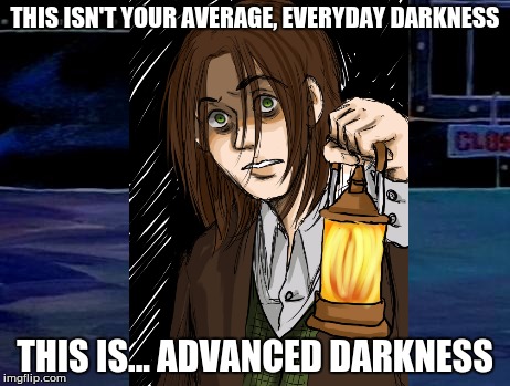 Amnesia: The Dark Descent players will know. Artist credit goes to membrillita on deviantART. | THIS ISN'T YOUR AVERAGE, EVERYDAY DARKNESS THIS IS... ADVANCED DARKNESS | image tagged in video games,spongebob,horror,darkness | made w/ Imgflip meme maker