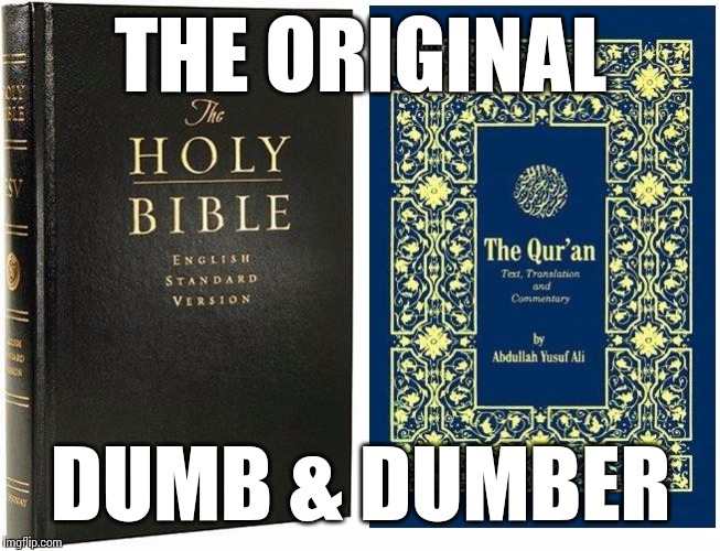 Middle eastern mythology | THE ORIGINAL DUMB & DUMBER | image tagged in memes,bible,mythbusters,AdviceAtheists | made w/ Imgflip meme maker