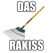 Rakist | DAS RAKISS | image tagged in rakist | made w/ Imgflip meme maker