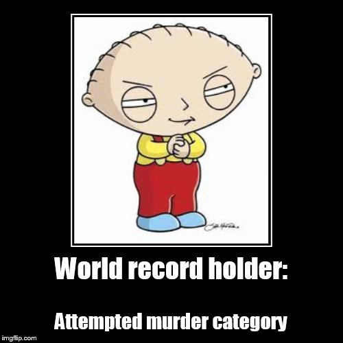 Stewie griffin | image tagged in funny,demotivationals | made w/ Imgflip demotivational maker