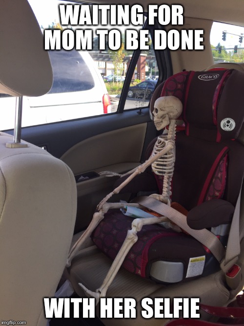 Get that perfect selfie  | WAITING FOR MOM TO BE DONE WITH HER SELFIE | image tagged in selfie | made w/ Imgflip meme maker