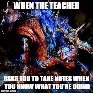 No notes | WHEN THE TEACHER ASKS YOU TO TAKE NOTES WHEN YOU KNOW WHAT YOU'RE DOING | image tagged in teachers | made w/ Imgflip meme maker