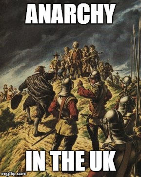 ANARCHY IN THE UK | made w/ Imgflip meme maker