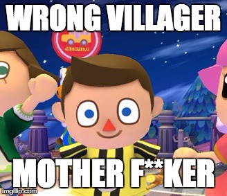 Villager | WRONG VILLAGER MOTHER F**KER | image tagged in villager | made w/ Imgflip meme maker