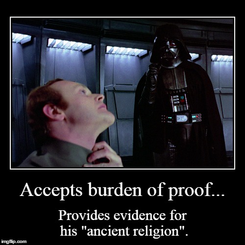 Burden of Proof fallacy. | image tagged in funny,demotivationals | made w/ Imgflip demotivational maker