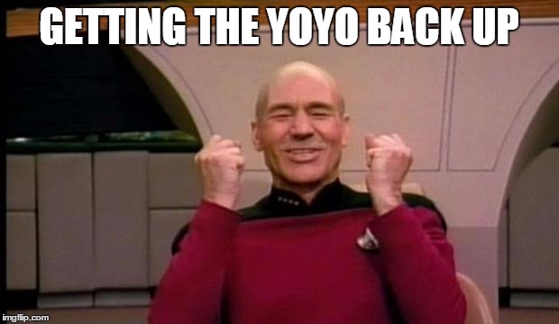 Picard Win | GETTING THE YOYO BACK UP | image tagged in picard win | made w/ Imgflip meme maker