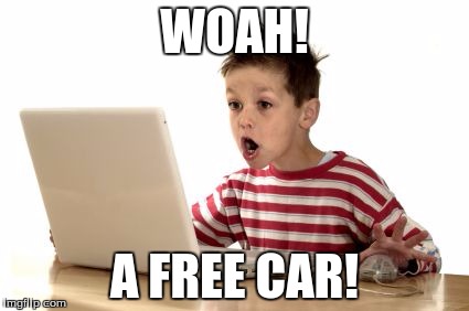 When you log onto you're email, and you get in first try | WOAH! A FREE CAR! | image tagged in when you log onto you're email and you get in first try | made w/ Imgflip meme maker