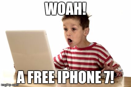 When you log onto you're email, and you get in first try | WOAH! A FREE IPHONE 7! | image tagged in when you log onto you're email and you get in first try | made w/ Imgflip meme maker