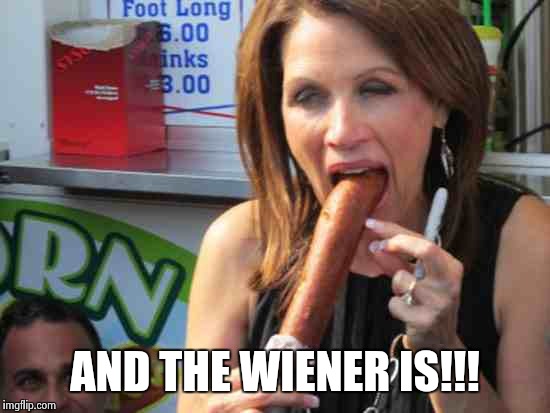 AND THE WIENER IS!!! | made w/ Imgflip meme maker