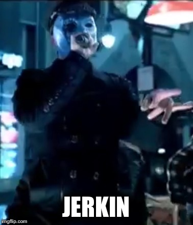 JERKIN | image tagged in jerkin | made w/ Imgflip meme maker