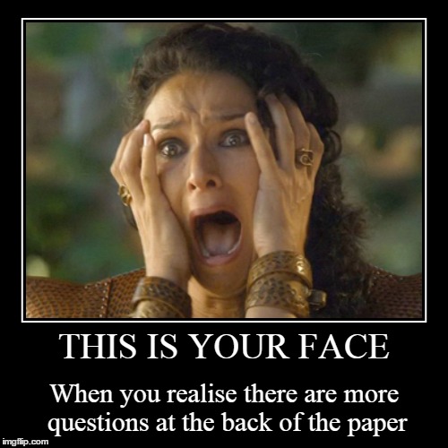 Good luck for the exams... ;) | image tagged in funny,demotivationals,game of thrones | made w/ Imgflip demotivational maker