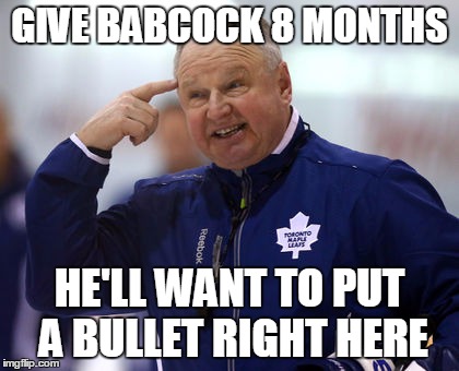 GIVE BABCOCK 8 MONTHS HE'LL WANT TO PUT A BULLET RIGHT HERE | image tagged in carlyle | made w/ Imgflip meme maker