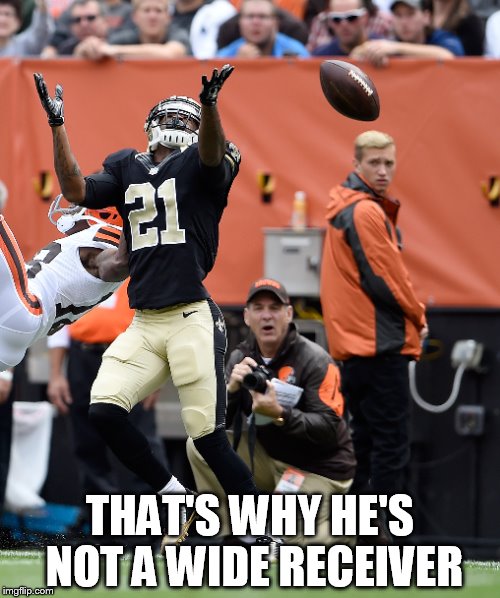 LATE | THAT'S WHY HE'S NOT A WIDE RECEIVER | image tagged in late,notareciver | made w/ Imgflip meme maker