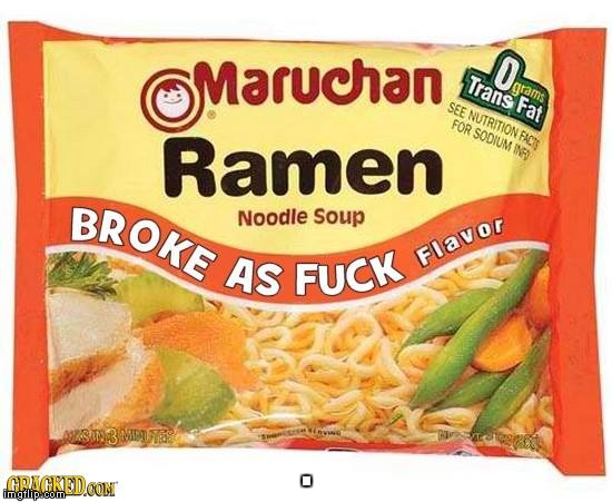 Broke As Fuck Flavor | . | image tagged in broke as fuck flavor | made w/ Imgflip meme maker