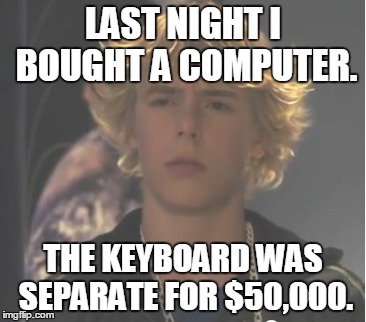 Getting scammed  | LAST NIGHT I BOUGHT A COMPUTER. THE KEYBOARD WAS SEPARATE FOR $50,000. | image tagged in scam | made w/ Imgflip meme maker