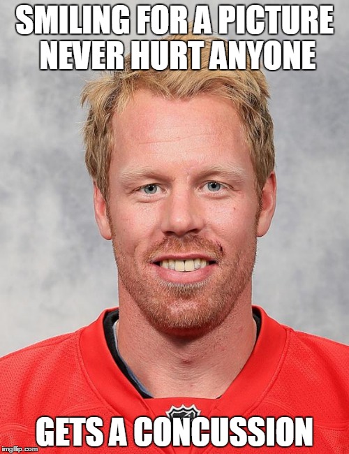 franzen | SMILING FOR A PICTURE NEVER HURT ANYONE GETS A CONCUSSION | image tagged in franzen | made w/ Imgflip meme maker