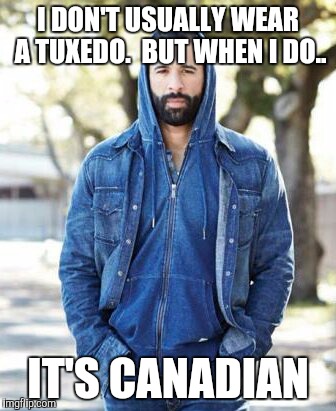 Batista tuxedo | I DON'T USUALLY WEAR A TUXEDO.  BUT WHEN I DO.. IT'S CANADIAN | image tagged in bautista,blue jays,mlb | made w/ Imgflip meme maker