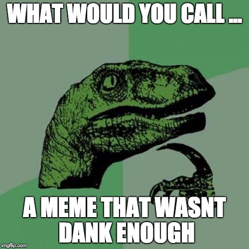 philosoraptor-meme-imgflip