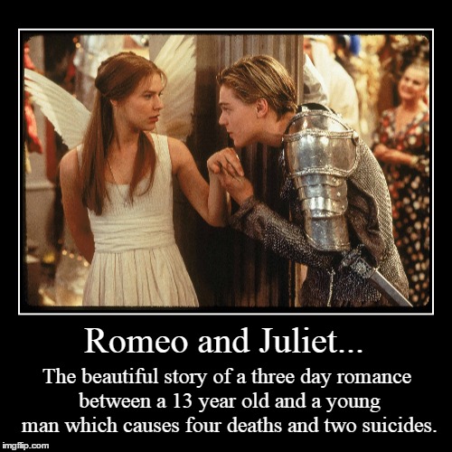 Thou? | image tagged in funny,demotivationals,romeo and juliet,memes | made w/ Imgflip demotivational maker