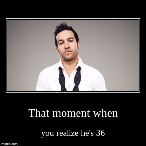 image tagged in funny,demotivationals,pete wentz | made w/ Imgflip demotivational maker