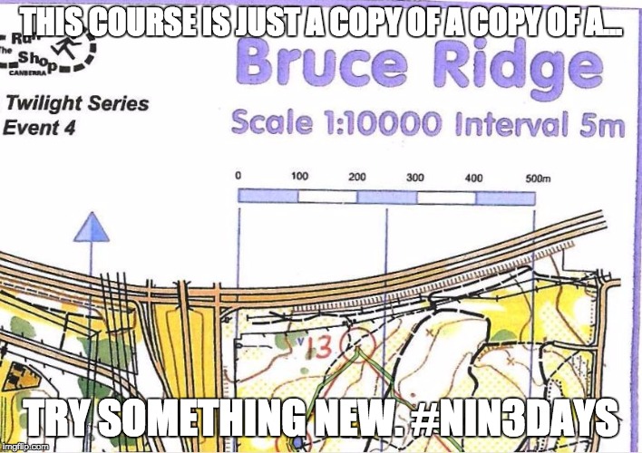 THIS COURSE IS JUST A COPY OF A COPY OF A... TRY SOMETHING NEW. #NIN3DAYS | image tagged in copy of a | made w/ Imgflip meme maker