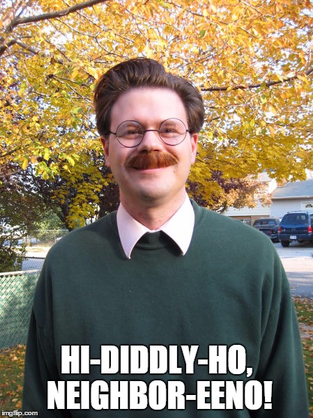 Ned Flanders | HI-DIDDLY-HO, NEIGHBOR-EENO! | image tagged in memes,ned flanders,the simpsons | made w/ Imgflip meme maker