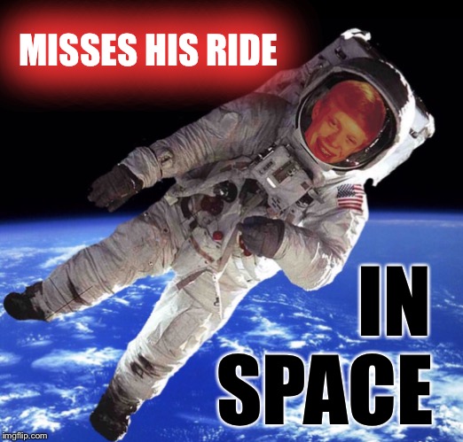 Lost in space | MISSES HIS RIDE SPACE IN | image tagged in funny memes,memes,bad luck brian,justjeff | made w/ Imgflip meme maker