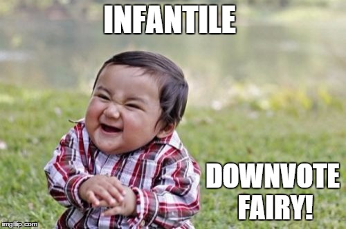 Evil Toddler Meme | INFANTILE DOWNVOTE FAIRY! | image tagged in memes,evil toddler | made w/ Imgflip meme maker