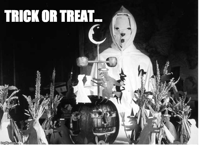 Trick or Treat... 1950s style | TRICK OR TREAT... | image tagged in halloween,ghost,pumpkin,freaky | made w/ Imgflip meme maker
