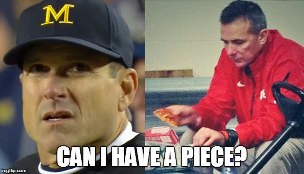 CAN I HAVE A PIECE? | image tagged in harbaugh,pizza | made w/ Imgflip meme maker