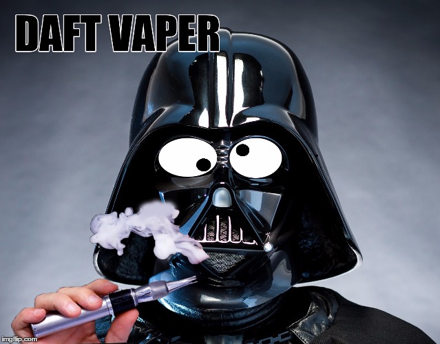Daft Vaper | image tagged in darth vader,star wars,ecig,smoking,joke | made w/ Imgflip meme maker