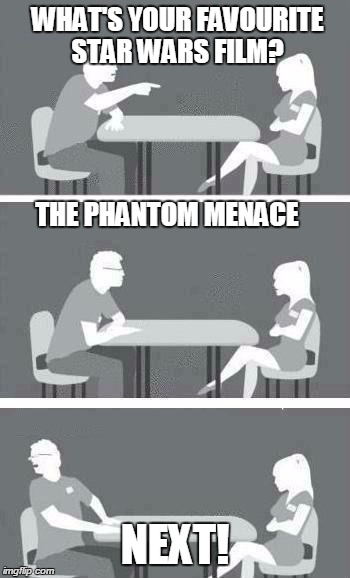 Speed Dating | WHAT'S YOUR FAVOURITE STAR WARS FILM?                                                                                                THE PHA | image tagged in speed dating | made w/ Imgflip meme maker
