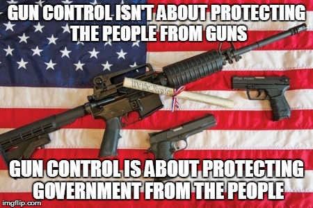 Guns on flag | GUN CONTROL ISN'T ABOUT PROTECTING THE PEOPLE FROM GUNS GUN CONTROL IS ABOUT PROTECTING GOVERNMENT FROM THE PEOPLE | image tagged in guns flag | made w/ Imgflip meme maker