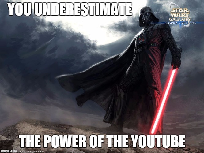 YOU UNDERESTIMATE THE POWER OF THE YOUTUBE | made w/ Imgflip meme maker