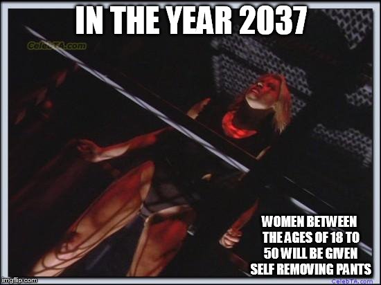 Jessica Collins | IN THE YEAR 2037 WOMEN BETWEEN THE AGES OF 18 TO 50 WILL BE GIVEN SELF REMOVING PANTS | image tagged in jessica collins | made w/ Imgflip meme maker