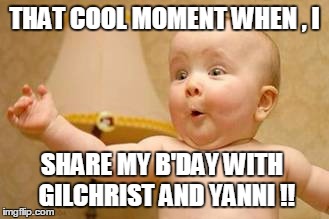 THAT COOL MOMENT WHEN , I SHARE MY B'DAY WITH GILCHRIST AND YANNI !! | image tagged in lucky,mass effect | made w/ Imgflip meme maker