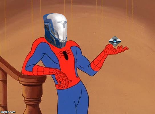 destiny spiderman | image tagged in you know why i'm here spiderman,memes,video games,spiderman,destiny | made w/ Imgflip meme maker