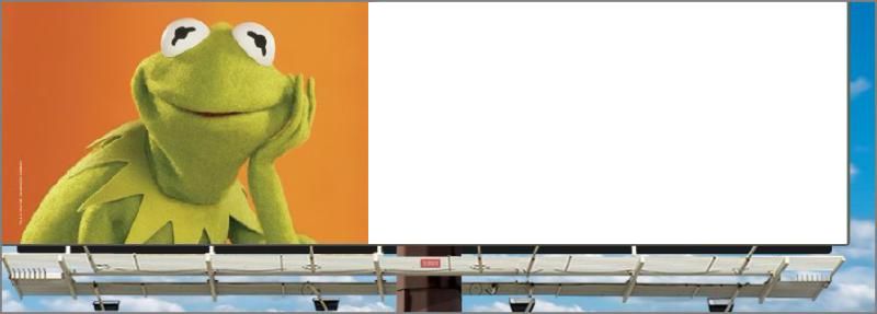 High Quality Kermit blank billboard Blank Meme Template