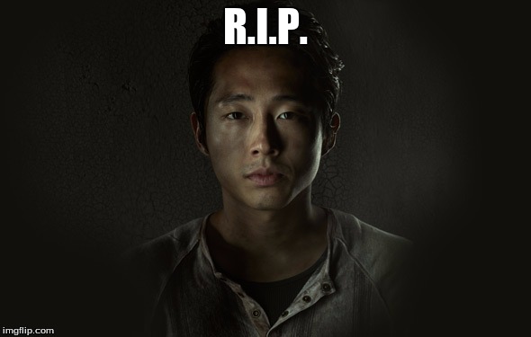 R.I.P. | image tagged in the walking dead | made w/ Imgflip meme maker