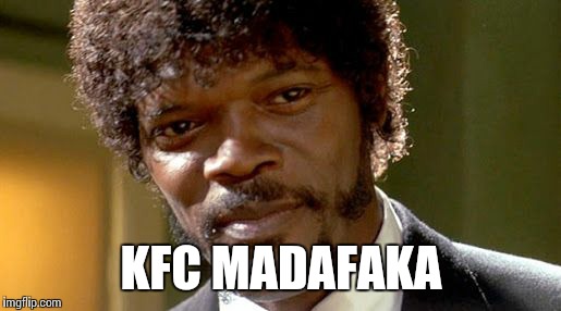 KFC MADAFAKA | made w/ Imgflip meme maker