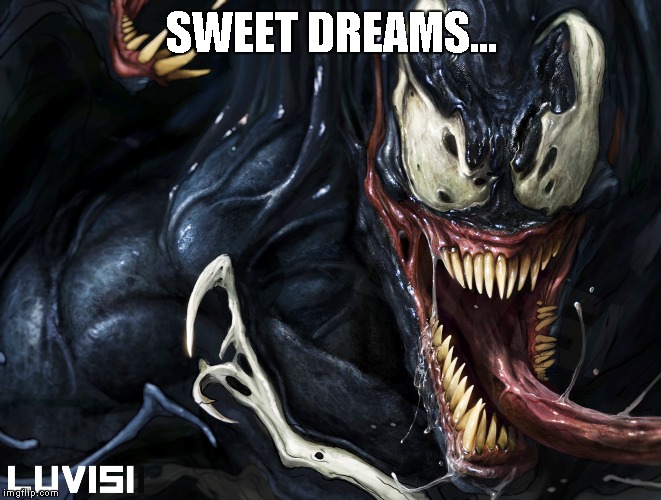 SWEET DREAMS... | image tagged in sweet dreams | made w/ Imgflip meme maker