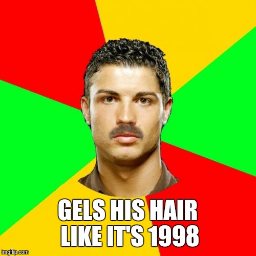 Portuguese | GELS HIS HAIR LIKE IT'S 1998 | image tagged in memes,portuguese | made w/ Imgflip meme maker