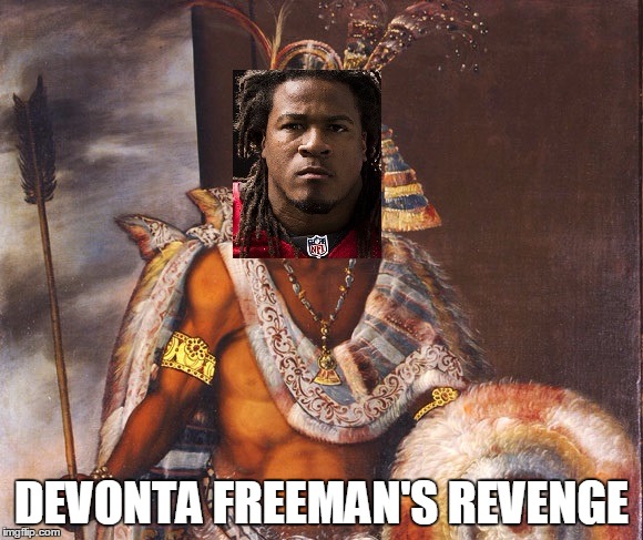 DEVONTA FREEMAN'S REVENGE | made w/ Imgflip meme maker