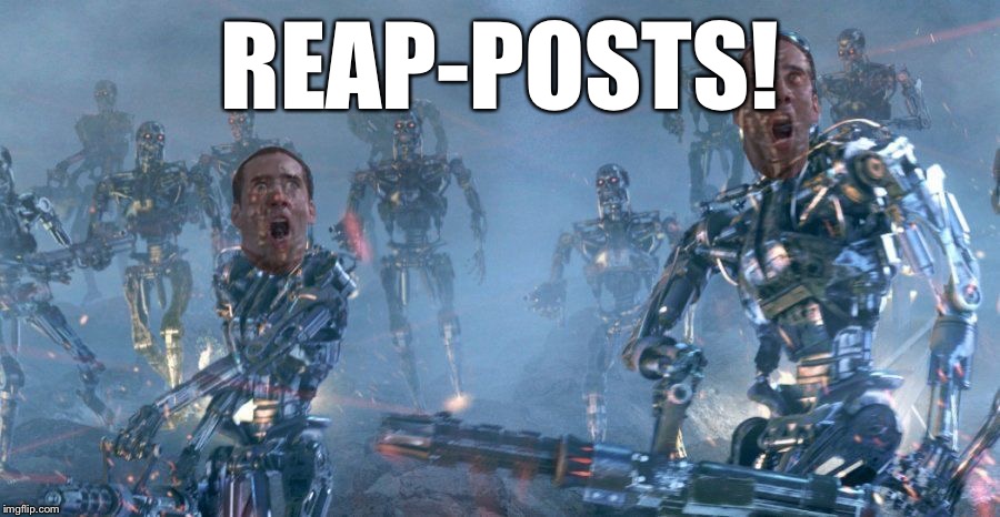 Skynet Cage | REAP-POSTS! | image tagged in skynet cage | made w/ Imgflip meme maker