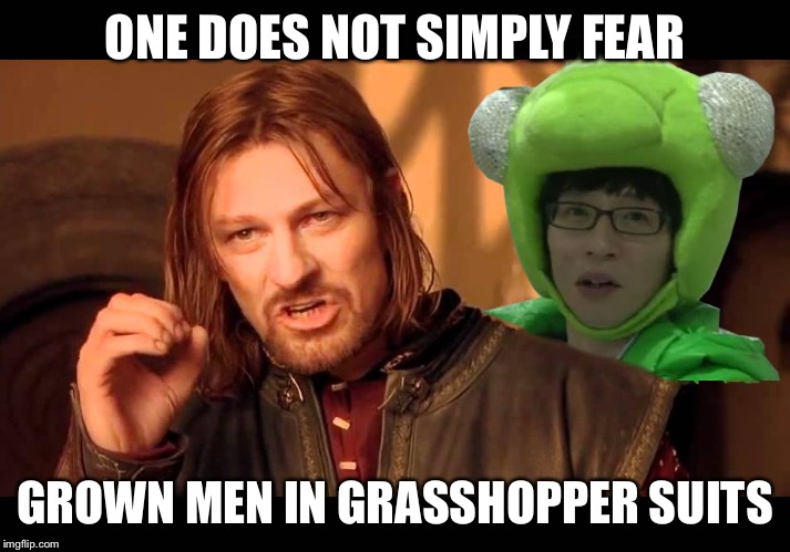 ODNS Jae Suk | ONE DOES NOT SIMPLY FEAR GROWN MEN IN GRASSHOPPER SUITS | image tagged in odns jae suk | made w/ Imgflip meme maker