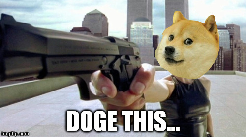 Matrix - trinity - do(d)ge this | DOGE THIS... | image tagged in matrix,trinity,doge | made w/ Imgflip meme maker