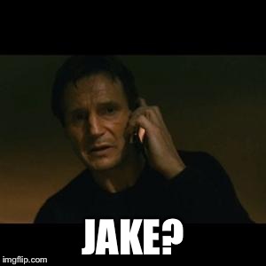 liam | JAKE? | image tagged in liam | made w/ Imgflip meme maker