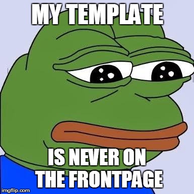 He is so magical D; | MY TEMPLATE IS NEVER ON THE FRONTPAGE | image tagged in pepe,memes,funny,cri | made w/ Imgflip meme maker