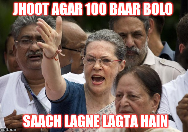 JHOOT AGAR 100 BAAR BOLO SAACH LAGNE LAGTA HAIN | made w/ Imgflip meme maker