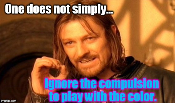 One Does Not Simply Meme | One does not simply... Ignore the compulsion to play with the color. | image tagged in memes,one does not simply | made w/ Imgflip meme maker